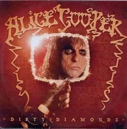 Alice Cooper : Dirty Diamonds (single)